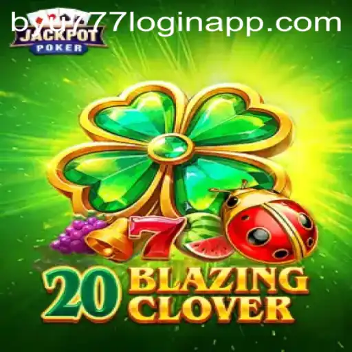 Discover the Exciting World of 20BlazingClover: A Modern Gaming Experience