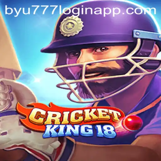 Exploring the Thrills of CricketKing18: A Deep Dive into Gameplay and the byu777 Login App