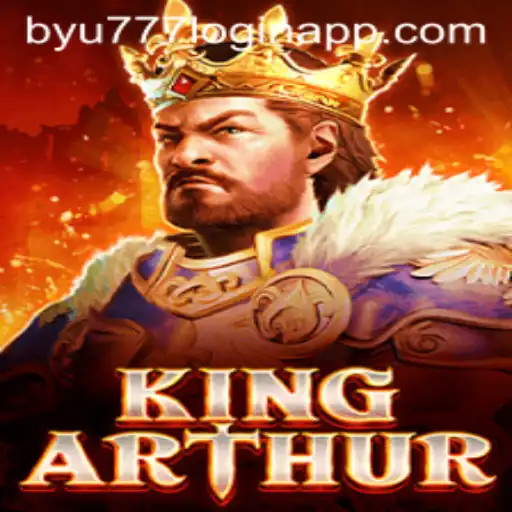 Embark on a Legendary Adventure with KingArthur and Discover the Magic of byu777 Login App