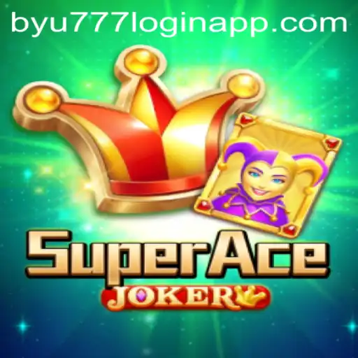 SuperAceJoker Game Overview and the Role of byu777 Login App